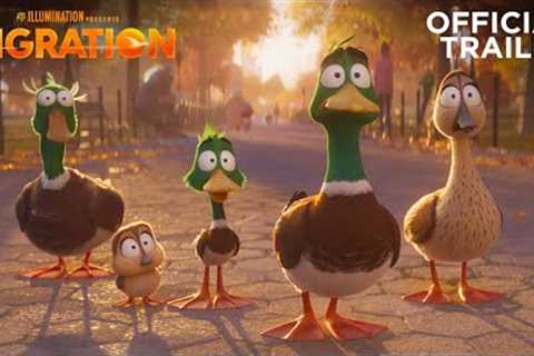 Migration | Official Trailer
