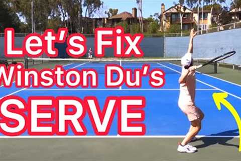 Let’s Fix @WinstonDu Serve (Tennis Technique Explained)