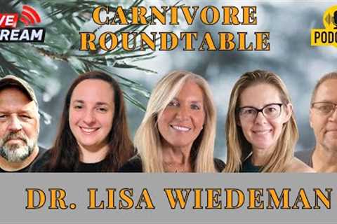 Anna's First Carnivore Diet Roundtable: Live Discussion with Dr. Lisa Wiedeman @carnivoredoctor