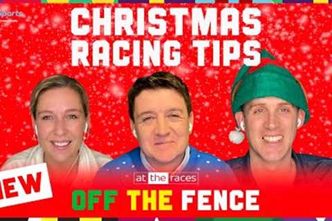 ASCOT, KEMPTON AND LEOPARDSTOWN PREVIEW: CHRISTMAS RACING TIPS | OFF THE FENCE | S4 Ep7