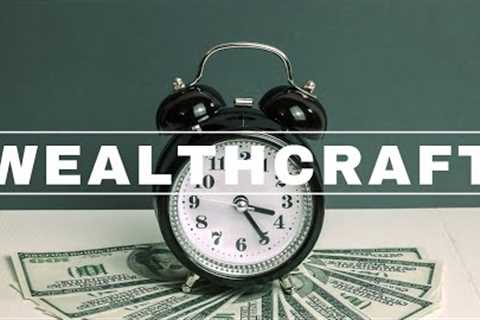 The Secrets of Wealthcraft: Building a Prosperous Future