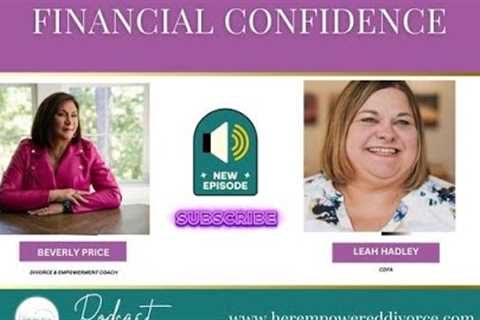 Financial Confidence with Leah Hadley CDFA