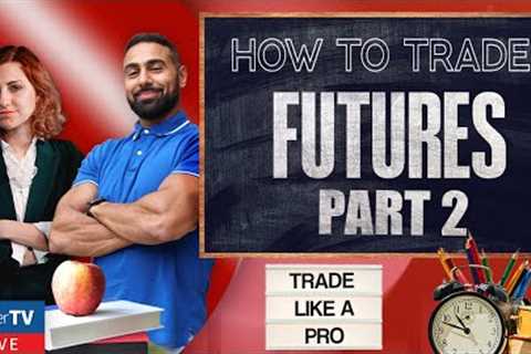 How To Trade: Futures Part 2: Trading Strategies❗ DEC 19 LIVE