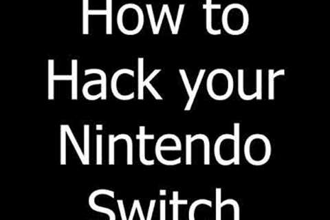 How to Hack Your Switch!!! (Easy, Free, Works 100%)