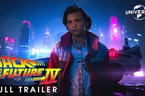 BACK TO THE FUTURE 4 – Full Trailer (2024) Tom Holland | Universal Pictures