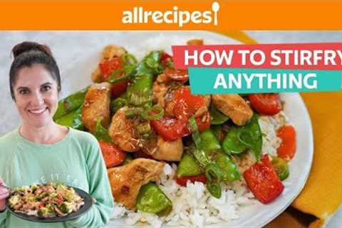 How to Make Perfect Stir Fry Every Time | 4 Components of Stir Fry | You Can Cook That