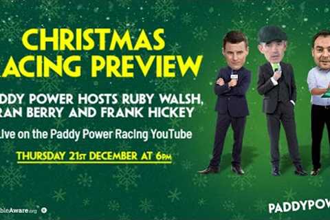 THE BIG CHRISTMAS RACING PREVIEW | Ruby Walsh | Fran Berry | Frank Hickey | Leopardstown | Kempton