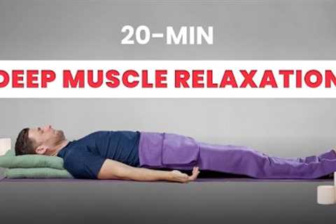 Guided Meditation (20 min) - Progressive Muscle Relaxation