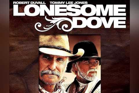 Stream Lonesome Dove Season 1 on Peacock: Here's How