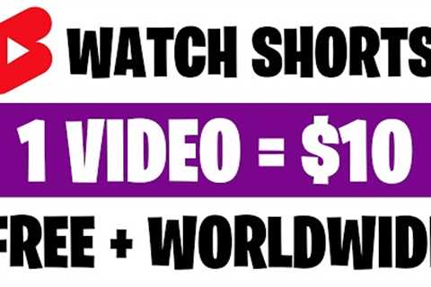 Earn $10.00 Per YouTube Shorts Video You Watch (Earn Money Watching YouTube Videos)