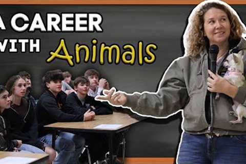 A Career with Animals - Visiting the Local High School