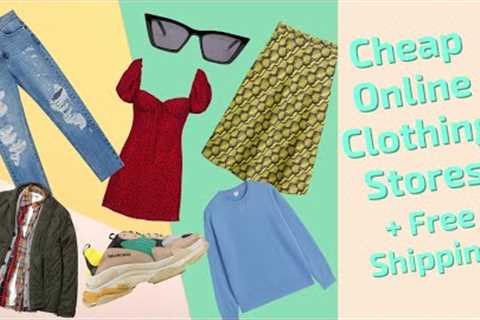 19 cheap online clothing stores with free shipping with minimum