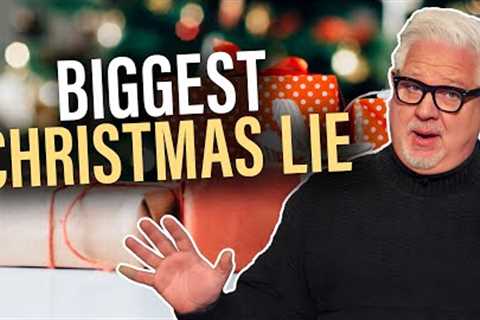 The BIGGEST LIE of the Christmas season