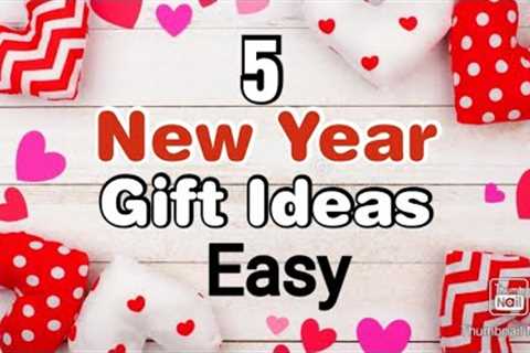 5 Handmade New Year Gift Ideas Easy | Happy New Year Gifts | New Year 2021 Gift Ideas