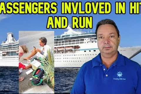 CRUISE NEWS  - MAN OVERBOARD AND PASSENGERS HIT BY A CAR