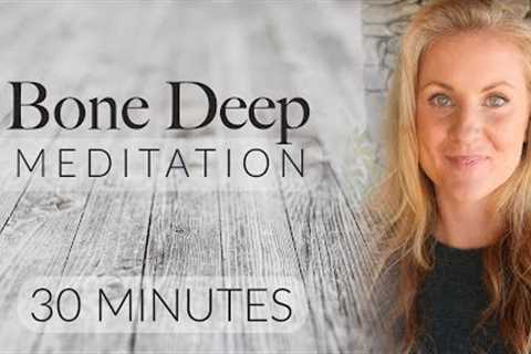 30 Minute Bone Deep Breathing Meditation and Full-body Relaxation