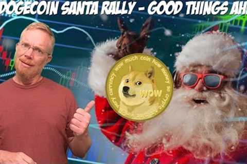 Dogecoin: No Santa Rally But Great Things Ahead