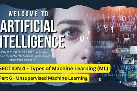 Part 6 - Unsupervised Machine Learning 🧠🤖📊 #AI #unsupervisedlearning  #youtube