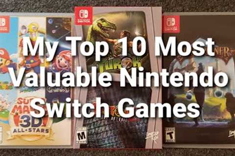 My Top 10 Most Valuable Nintendo Switch Games