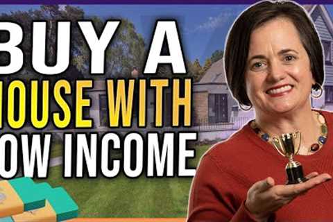 Do You have Low Income [Buy a House With Low Income 2023]