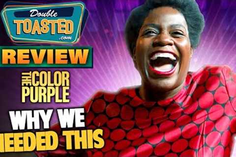 THE COLOR PURPLE (2023) MOVIE REVIEW | Double Toasted