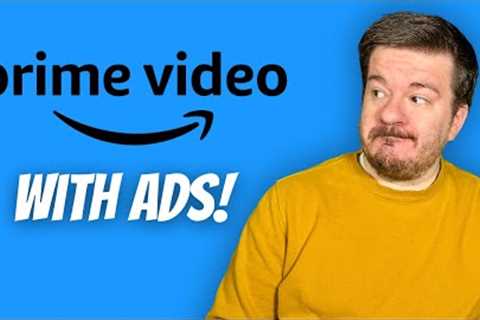 Amazon Prime Video with Ads: What to Know Before Jan 29th!