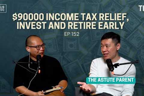 $90000 Income tax relief, Invest and Retire Early [Chills 152 ft @joshconsultancy]