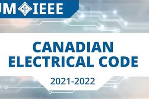 2021-2022 UMIEEE Canadian Electrical Code Workshop
