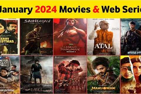 Upcoming Movies And Web Series January 2024 | January Movie Releases 2024