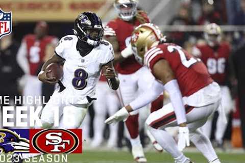 Baltimore Ravens vs. San Francisco 49ers | 2023 Week 16 Game Highlights