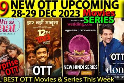 12th Fail l 28-29 DEC 2023 OTT Release Dono, Berlin OTT This week Release New OTT Movies Series