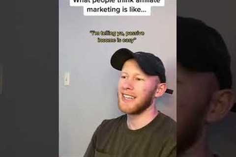 Affiliate marketing expectations vs reality