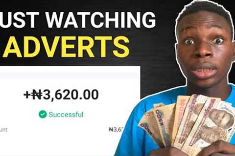 Make N3K Daily Watching Ads - Pays To Bank Account - Make Money Online In Nigeria 2024