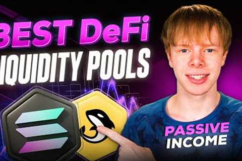 The BEST Solana DeFi Liquidity Pools (Yield Farming) - Passive Income