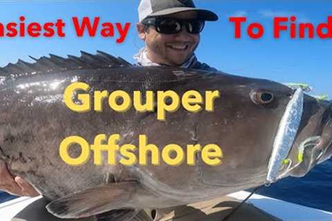 Easiest Way to Find Grouper &amp; Snapper Spots Offshore