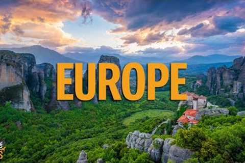 Best Places To Visit In EUROPE - 4K ULTRA HD VIDEO Relaxing Scenery