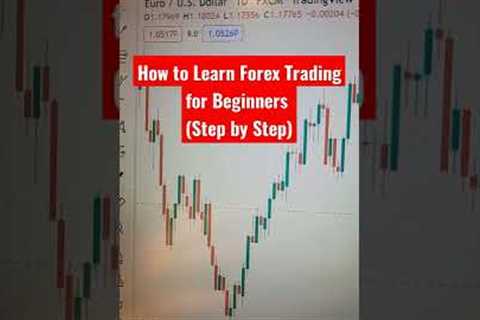 How to Learn Forex Trading for Beginners (Step by Step)