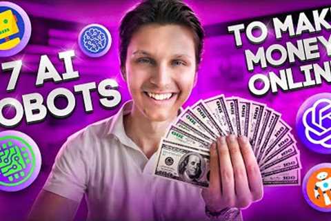 7 AI Robots You Can Use to Make Money Online ($100+ Per Day)