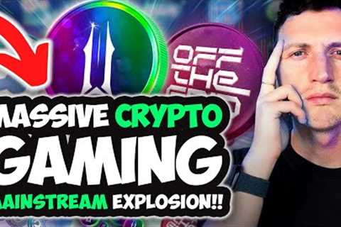 These 3 Crypto Gaming Projects Are About To EXPLODE! (Mainstream Adoption)