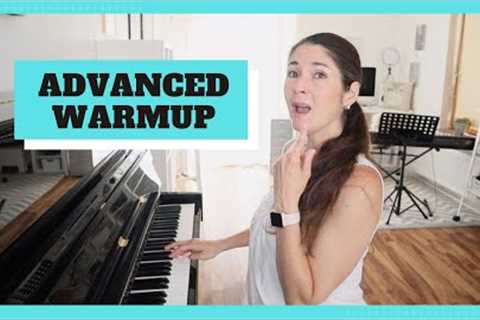 ADVANCED VOCAL WARM UP