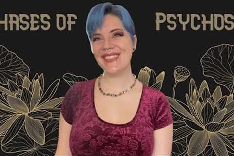 The 3 Phases of Psychosis