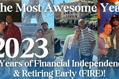 Our 4th Year of Financial Independence &amp; Early Retirement Looked Like This - Summary Video of..