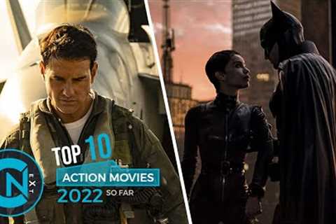 Top 10 Best Action Movies of 2022 So Far