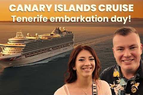 Canary Islands CRUISE! Embarkation Day in Tenerife on P&amp;O Azura! 🚢☀️ Travel Day &amp; Boarding ..