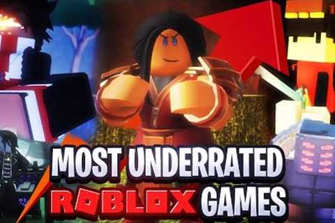 The Most UNDERRATED Roblox Games YOU NEED TO PLAY!