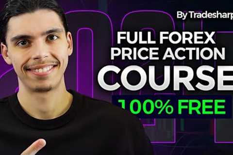 Full FOREX Trading Course 2024 | The Art Of Price Action By Tradesharpe