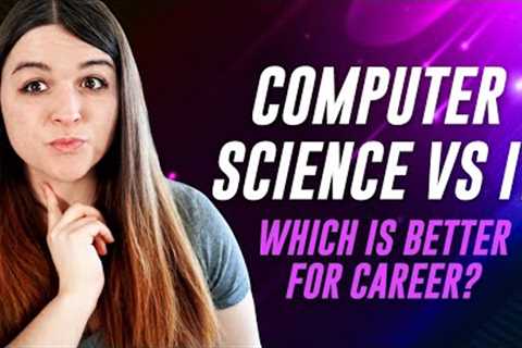 Computer Science vs. Information Technology | Which Career &amp; Degree Should You Pursue?