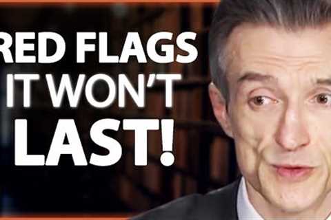 Divorce Lawyer REVEALS Why Relationships Fail &amp; How To MAKE IT LAST! | James Sexton