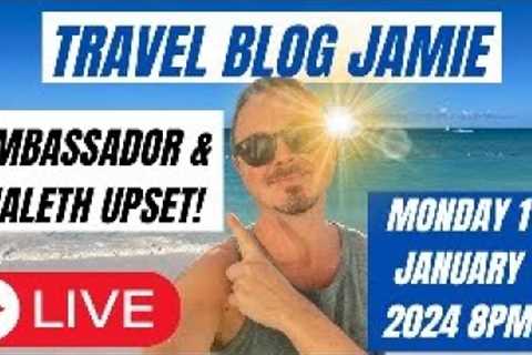 Monday Night LIVE with Travel Blog Jamie Monday 1 January 2024 - Ambassador &amp; Maleth Upset!