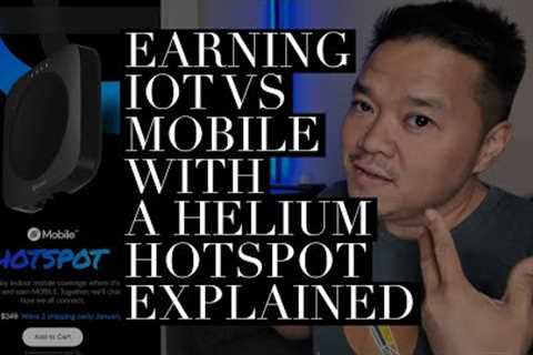 Earning IOT vs MOBILE with a Helium Hotspot Explained